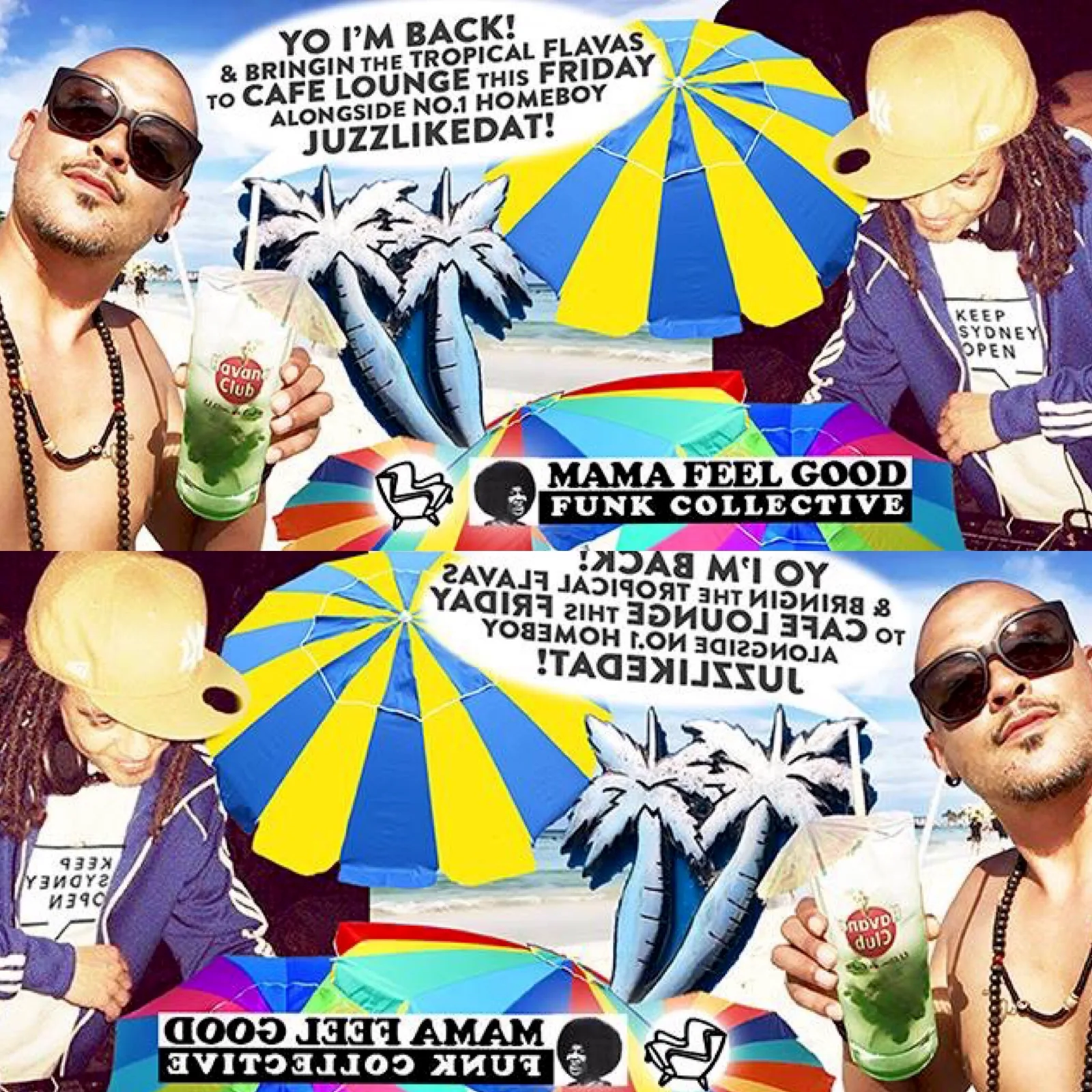 Mama Feel Good Funk Collective tile announcing CMAN bringing tropical flavas to Cafe Lounge on Friday alongside JuzzLikeDat