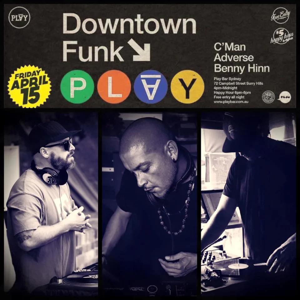 Downtown Funk flyer for 15 April at Play with C'Man, Adverse and Benny Hinn
