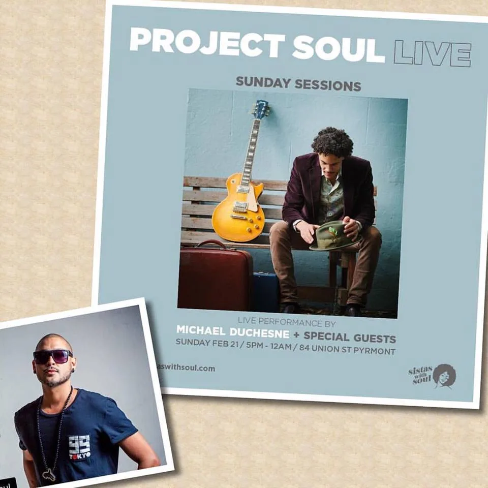 Project Soul Live Sunday Sessions flyer with a live performance by Michael Duchesne