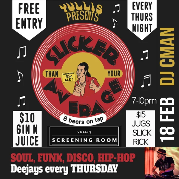 Slicker Than Your Average flyer for DJ CMAN at Yulli's Screening Room, Surry Hills on Thursday 18 February 2016, red record-label artwork with drink specials and a small photo of CMAN at the decks