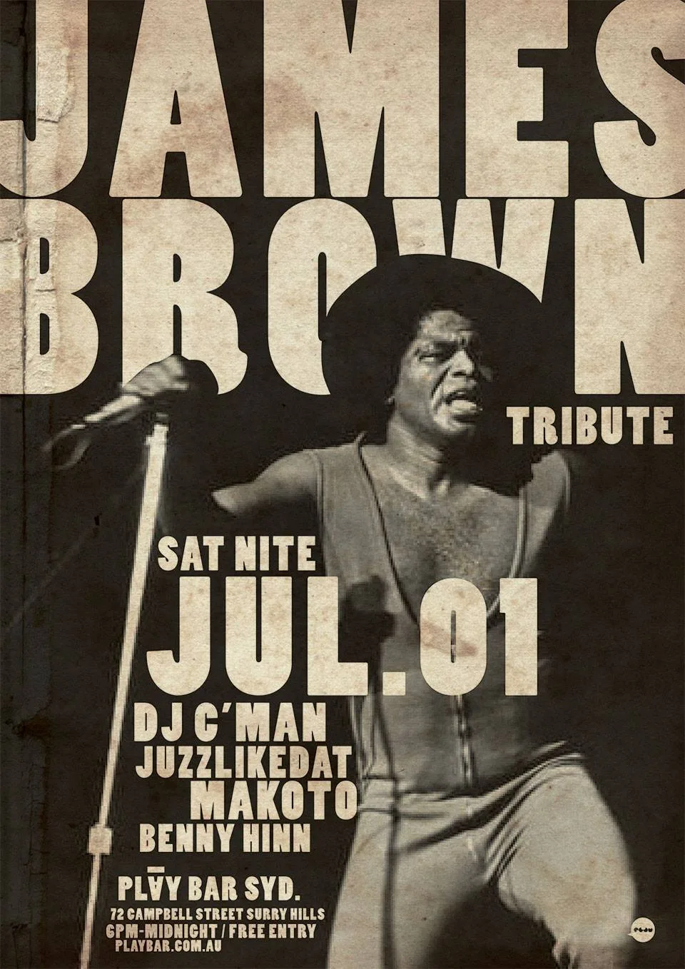 James Brown tribute flyer for Saturday night 1 July at Play Bar with DJ C'man, Juzzlikedat, Makoto and Benny Hinn