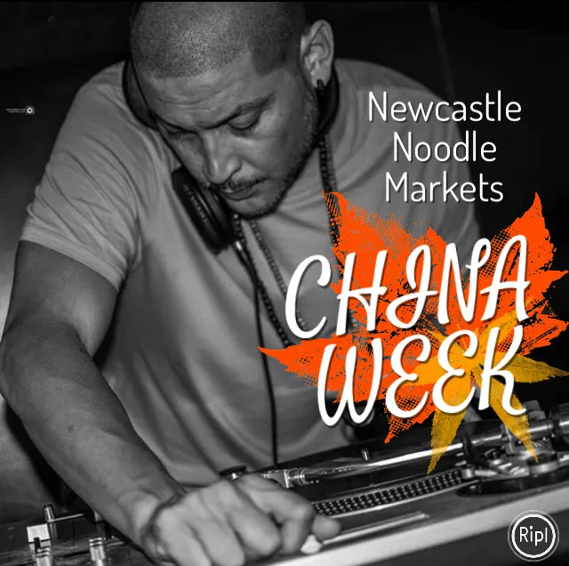 Newcastle Noodle Markets China Week flyer with DJ CMAN