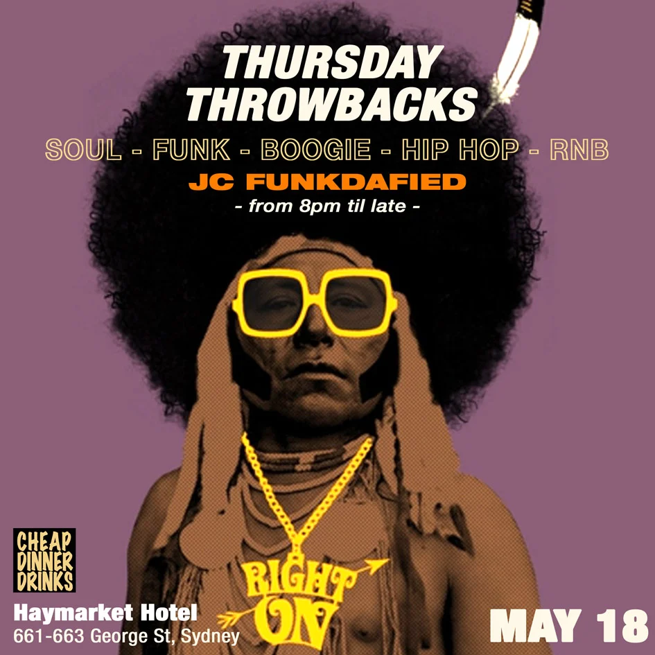 Thursday Throwbacks flyer at the Haymarket Hotel, Haymarket, Thursday 18 May 2017, DJ JC Funkdafied, a mauve-tinted figure with a huge afro, yellow square glasses and a Right On chain.