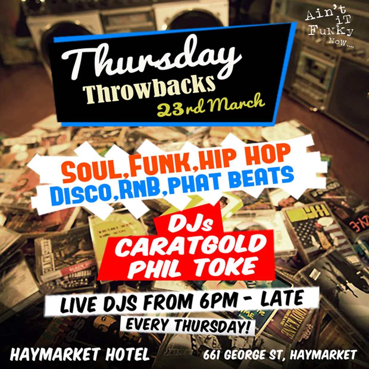Thursday Throwbacks flyer at the Haymarket Hotel, Haymarket, Thursday 23 March 2017, DJs Caratgold and Phil Toke, piles of cassette tapes and boomboxes covering a table.