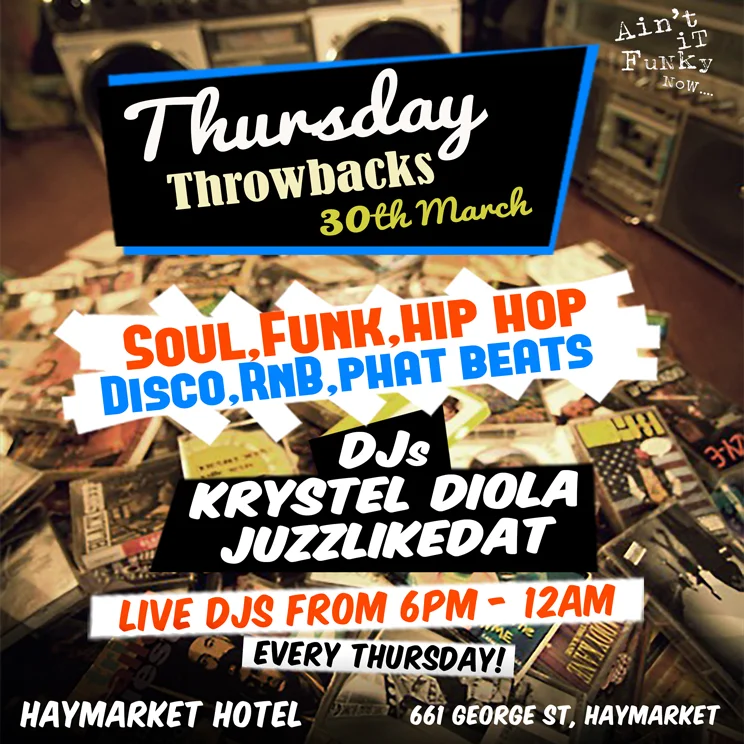 Thursday Throwbacks flyer at the Haymarket Hotel, Haymarket, Thursday 30 March 2017, DJs Krystel Diola and Juzzlikedat, piles of cassette tapes and boomboxes covering a table.
