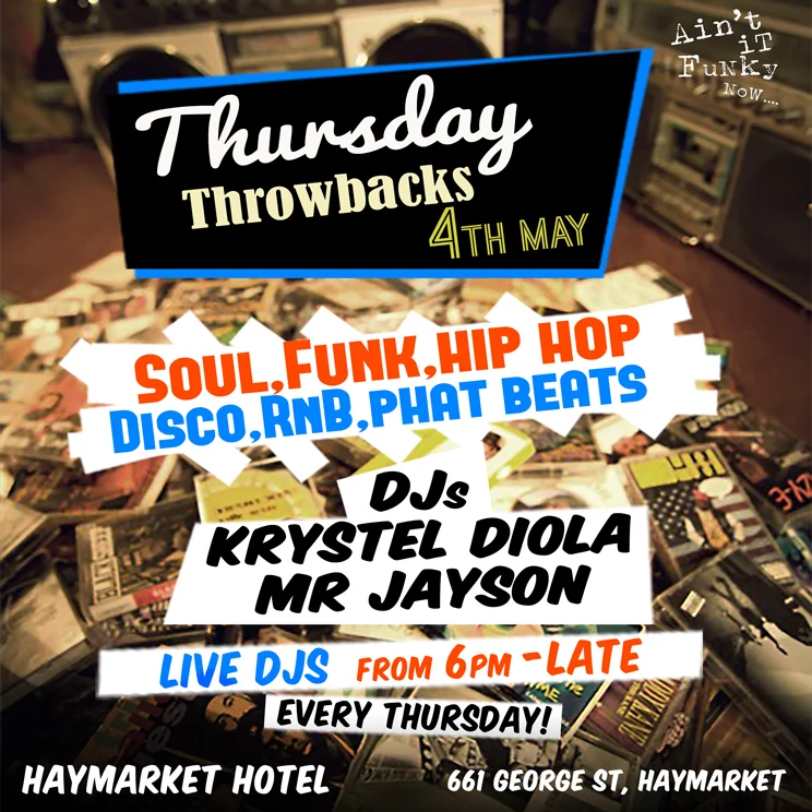 Thursday Throwbacks flyer at the Haymarket Hotel, Haymarket, Thursday 4 May 2017, DJs Krystel Diola and Mr Jayson, piles of cassette tapes and boomboxes covering a table.