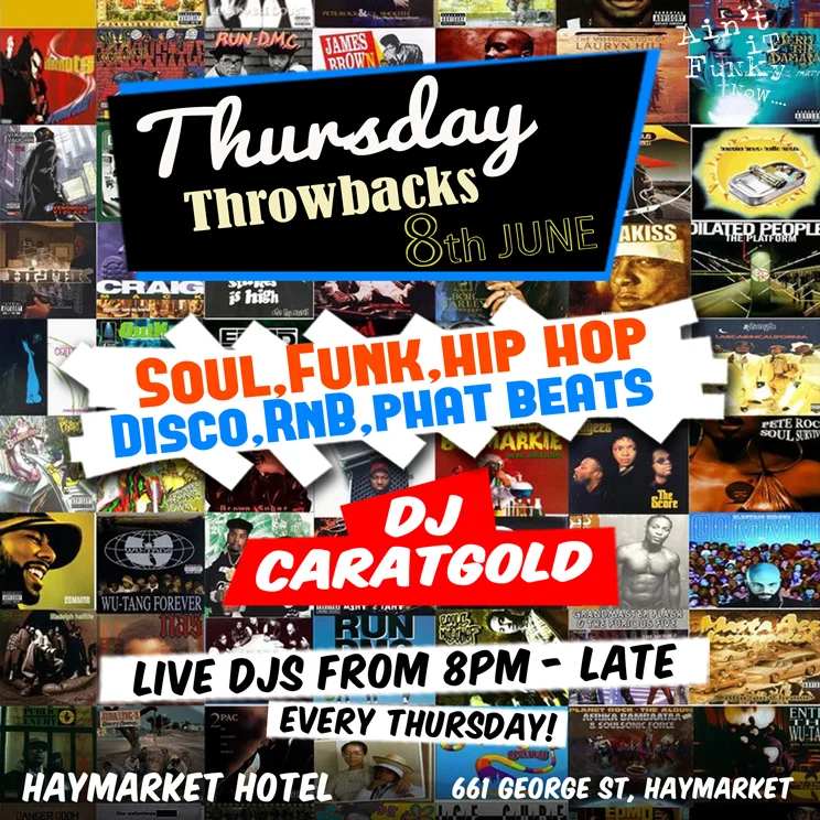 Thursday Throwbacks flyer at the Haymarket Hotel, Haymarket, Thursday 8 June 2017, DJ Caratgold, a wall of classic hip hop and soul album covers behind the text.