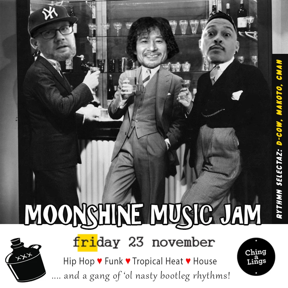 Moonshine Music Jam flyer for Friday 23 November 2018 at Ching-a-Lings, Darlinghurst, DJs D-Cow, Makoto and CMAN, a variant with the DJs' faces cut onto three suited men drinking at a speakeasy bar