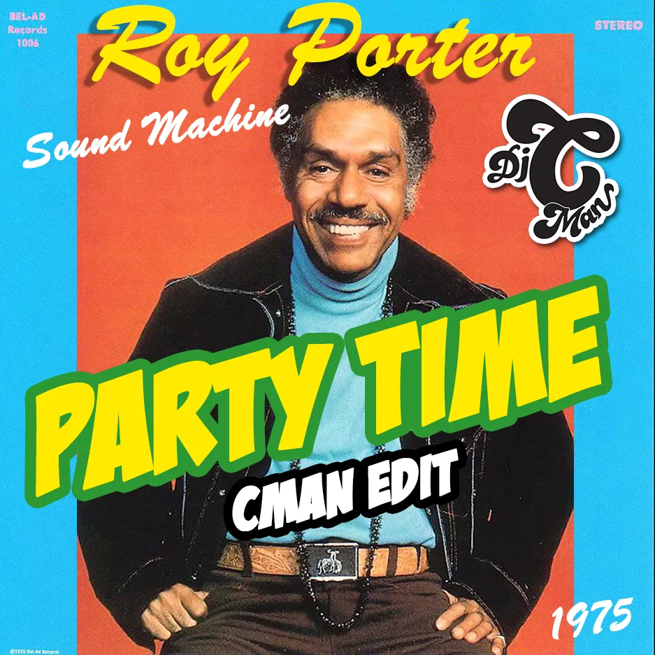 Cover art for the CMAN edit of Roy Porter Sound Machine's Party Time