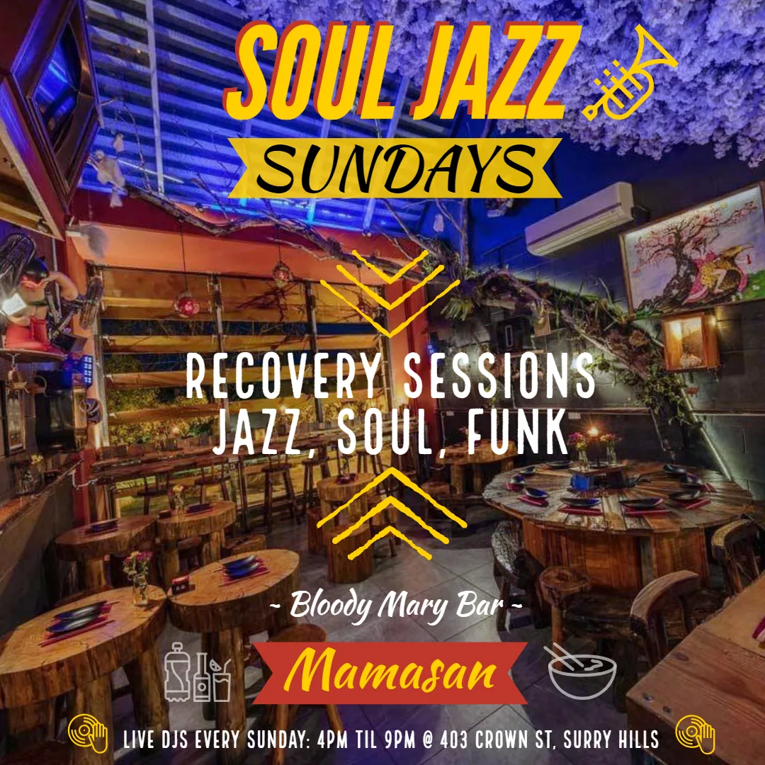 Soul Jazz Sundays flyer for Mamasan, Surry Hills, recovery sessions of jazz, soul and funk every Sunday