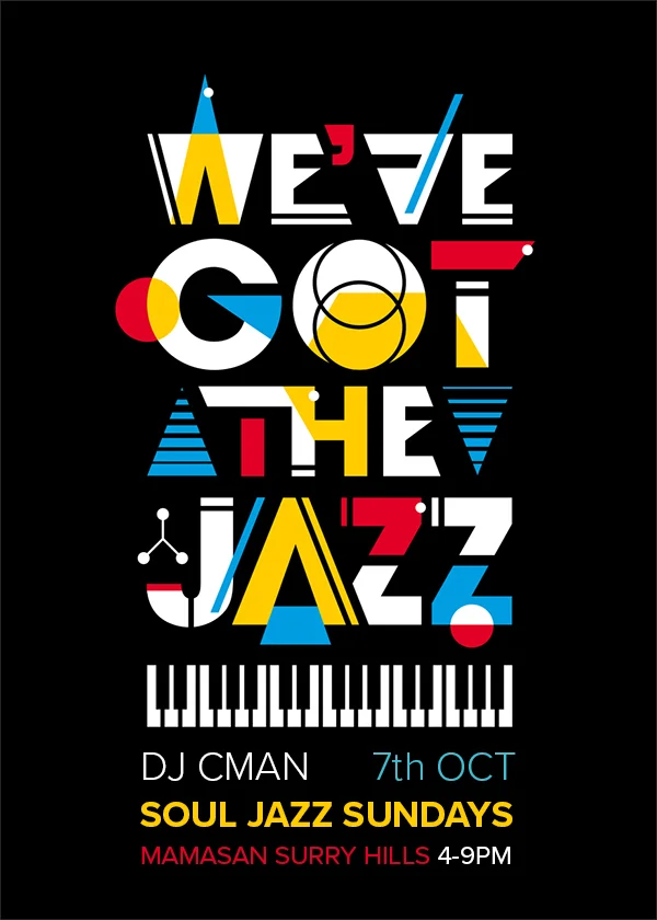 Mamasan flyer for We've Got The Jazz Soul Jazz Sundays at Mamasan, Surry Hills, Sunday 7 October 2018, DJ CMAN, colourful Bauhaus-style geometric lettering above a strip of piano keys on black