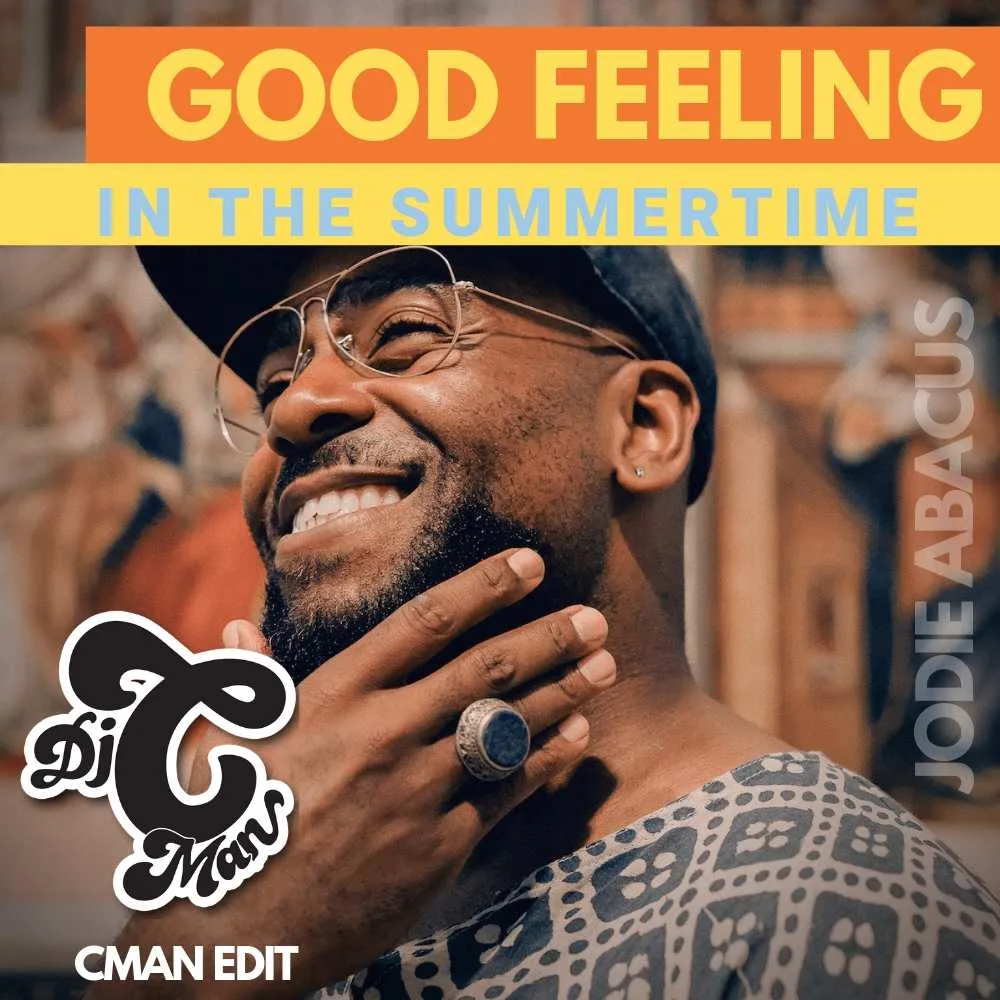 Cover art for the CMAN edit of Jodie Abacus' Good Feeling in the Summertime