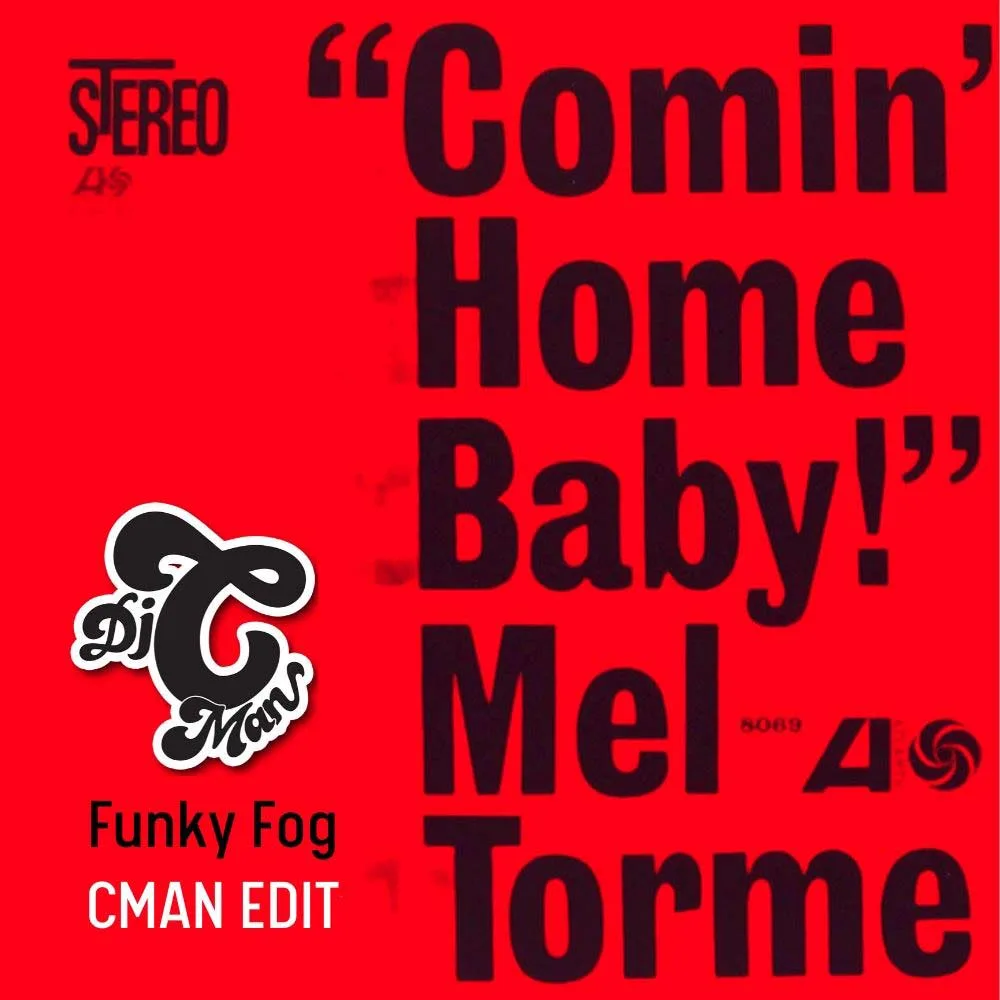 Cover art for the CMAN edit of Mel Torme's Comin' Home Baby