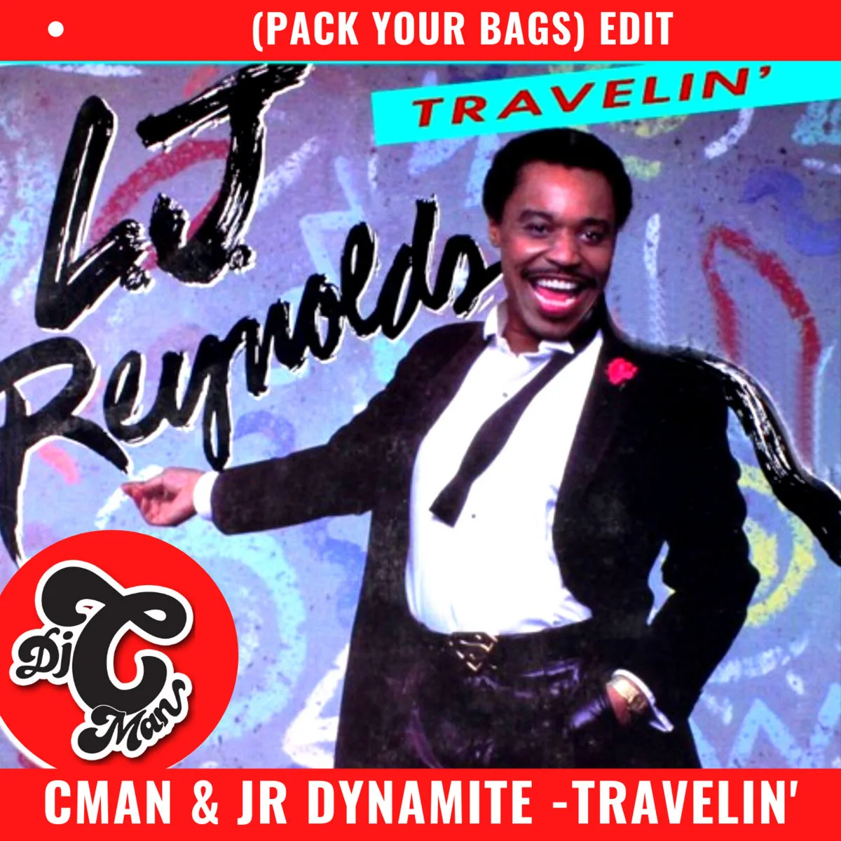 Cover art for the CMAN and JR Dynamite edit of LJ Reynolds' Travelin'