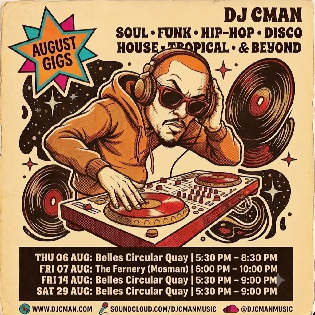 DJ CMAN August gigs flyer — Belles Hot Chicken Circular Quay, The Fernery Mosman — soul, funk, hip-hop, disco